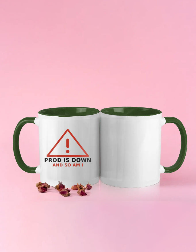 Prod Is Down mug