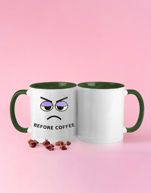 Before Coffee Face mug