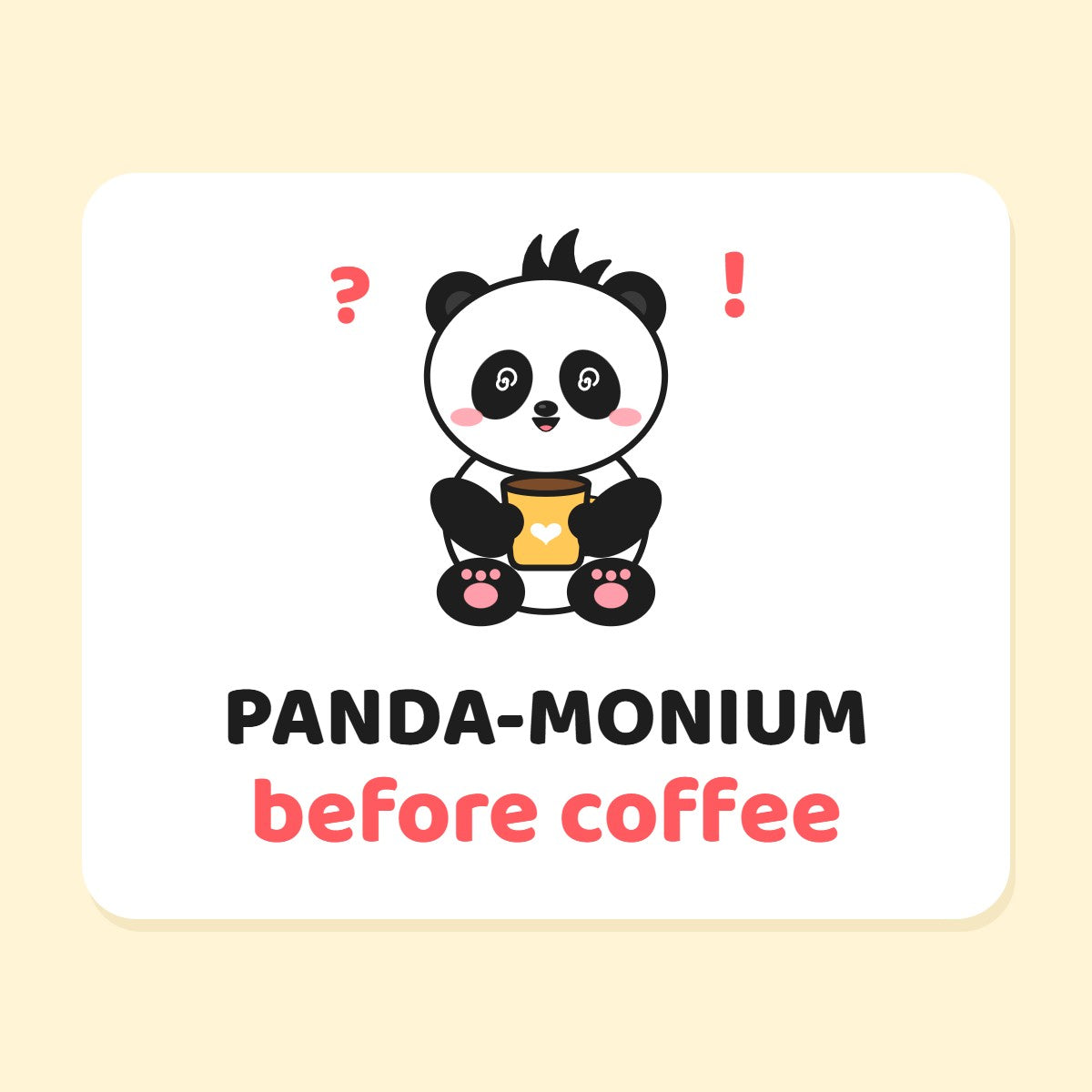 Panda-monium Before Coffee mug design close-up