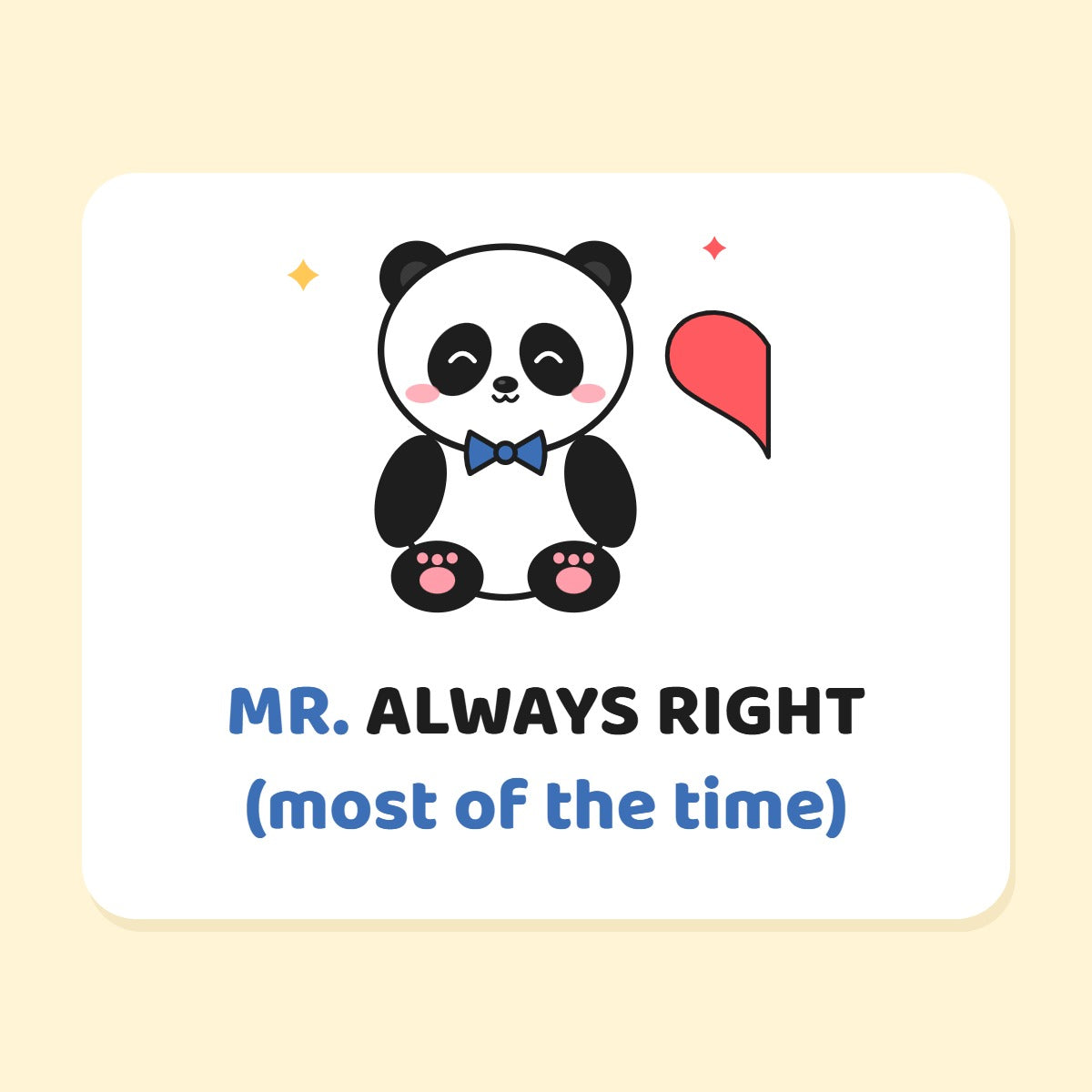 Mr. Always Right Panda mug design
